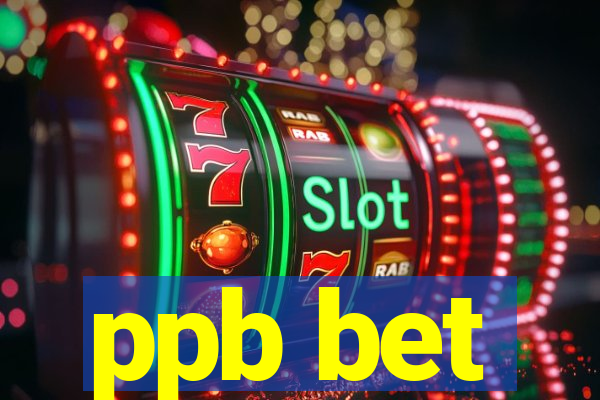ppb bet